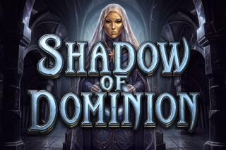 Shadow of Dominion