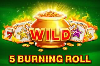 5 Burning Roll